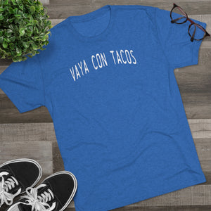 Vaya Con Tacos Tri-Blend Crew Tee